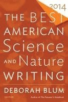 bokomslag The Best American Science and Nature Writing 2014