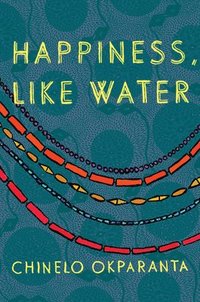 bokomslag Happiness, Like Water