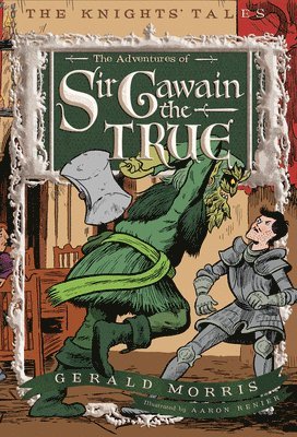 Gerald Morris - The Adventures of Sir Gawain the True, 3, Häftad
