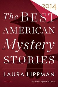 bokomslag The Best American Mystery Stories 2014