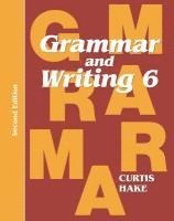 Stephen Hake - Grammar & Writing Student Textbook Grade 6 2nd Edition 2014, Häftad