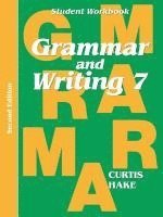 Grammar & Writing Student Workbook Grade 7 2nd Edition