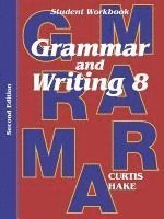 Grammar & Writing Student Workbook Grade 8 2nd Edition 1