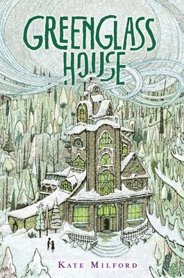 Kate Milford - Greenglass House, Inbunden