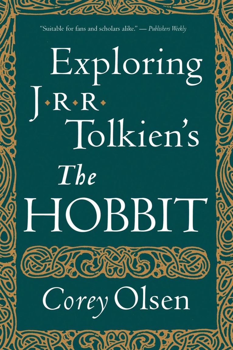 Corey Olsen - Exploring J.R.R. Tolkien's "The Hobbit", Häftad