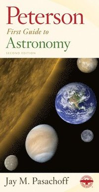 bokomslag Peterson First Guide To Astronomy, Second Edition