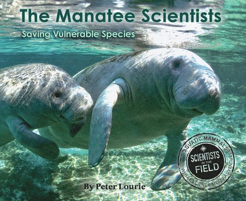 Peter Lourie - Manatee Scientists, Häftad