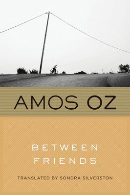 Amos Oz - Between Friends, Häftad