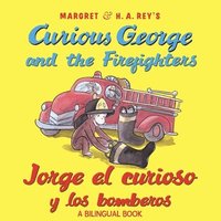bokomslag Curious George And The Firefighters/Jorge El Curioso Y Los Bomberos