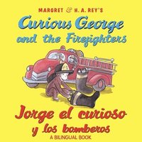 bokomslag Curious George and the Firefighters/Jorge El Curioso Y Los Bomberos: Bilingual English-Spanish