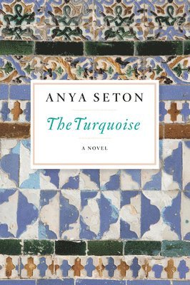 Anya Seton - The Turquoise, Häftad