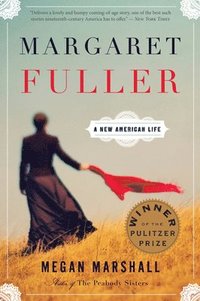 bokomslag Margaret Fuller: A New American Life
