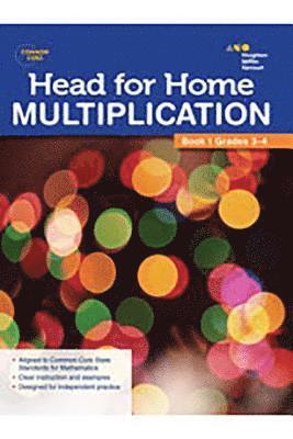 Houghton Mifflin Harcourt - Head For Home Math Skills: Multiplication, Book 1, Häftad