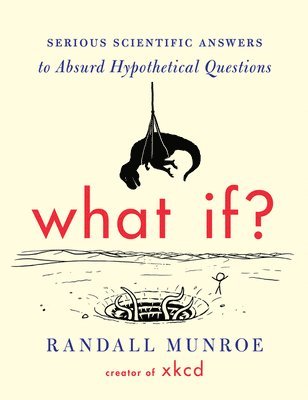 Randall Munroe - What If?, Inbunden