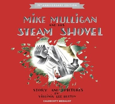 bokomslag Mike Mulligan And His Steam Shovel 75Th Anniversary