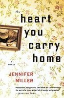 Jennifer Miller - The Heart You Carry Home, Häftad