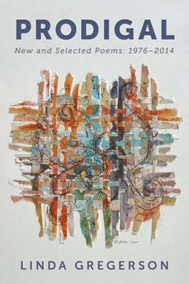 bokomslag Prodigal: New and Selected Poems, 1976 to 2014