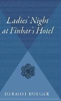 Ladies' Night at Finbar's Hotel 1