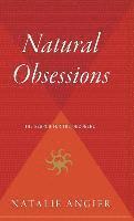 Natural Obsessions: Striving to Unlock the Deepest Secrets of the Cancer Cell 1