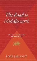 bokomslag The Road to Middle-Earth: How J.R.R. Tolkien Created a New Mythology