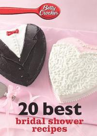 bokomslag Betty Crocker 20 Best Bridal Shower Recipes