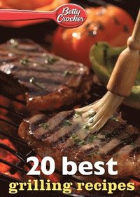 bokomslag Betty Crocker 20 Best Grilling Recipes