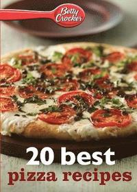 bokomslag Betty Crocker 20 Best Pizza Recipes