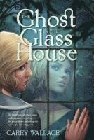 Ghost in the Glass House 1