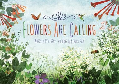 Rita Gray - Flowers Are Calling, Inbunden