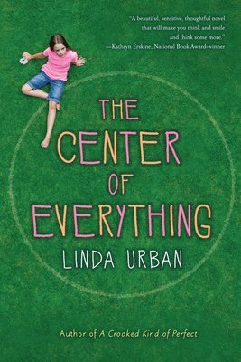 Linda Urban - The Center of Everything, Häftad