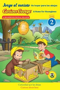 bokomslag Curious George: A Home For Honeybees/Jorge El Curioso Un Hogar Para Las Abejas