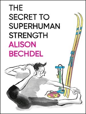 bokomslag The Secret to Superhuman Strength
