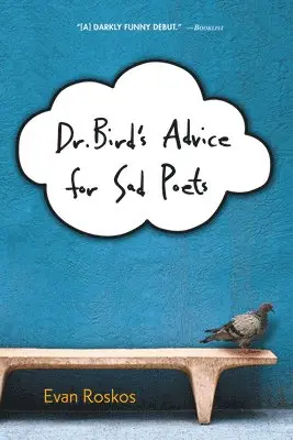 Evan Roskos - Dr. Bird's Advice for Sad Poets, Häftad. Tillgänglighet: Lägg i varukorg