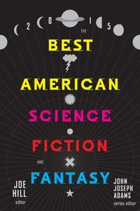 bokomslag The Best American Science Fiction and Fantasy