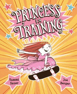Tammi Sauer - Sauer, T: Princess in Training, Häftad