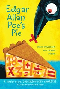 bokomslag Edgar Allan Poe's Pie: Math Puzzlers in Classic Poems