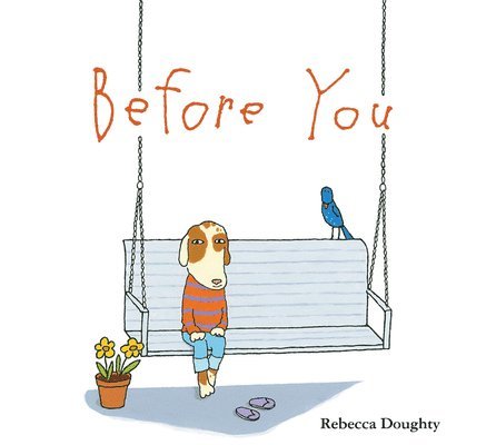 Rebecca Doughty - Before You, Inbunden