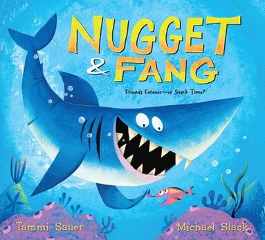 Tammi Sauer, Michael Slack - Nugget & Fang, Häftad