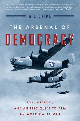 bokomslag The Arsenal of Democracy