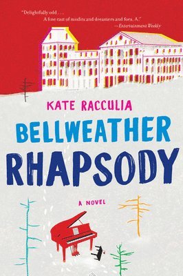 Kate Racculia - Bellweather Rhapsody, Häftad