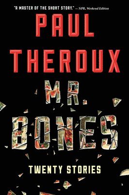 Paul Theroux - Mr. Bones, Häftad