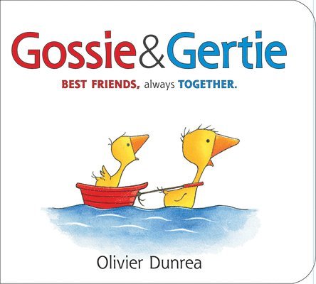 Olivier Dunrea - Gossie & Gertie Padded Board Book, Kartonnage