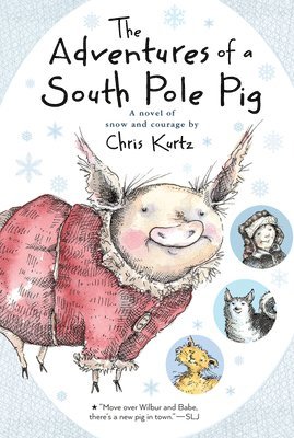 Adventures Of A South Pole Pig 1