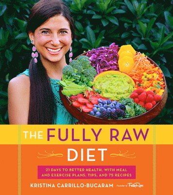 The Fully Raw Diet 1