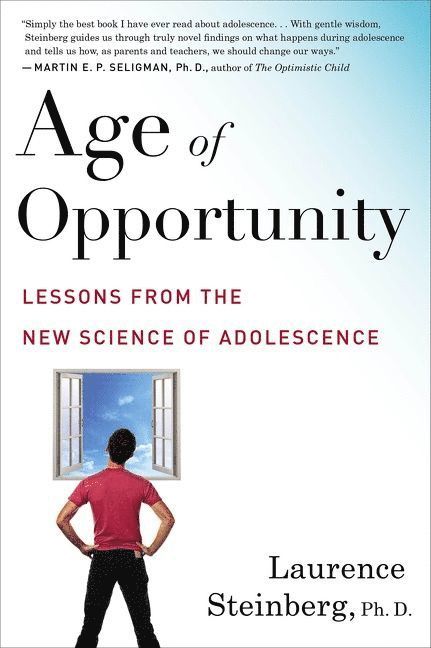 LAURENCE STEINBERG, Laurence Steinberg - Age Of Opportunity, Häftad