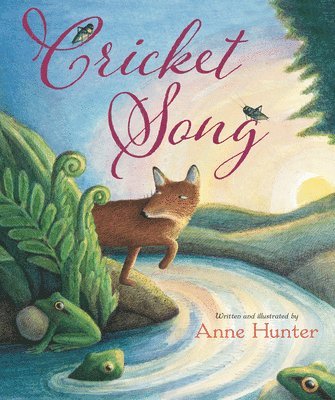 Anne Hunter - Cricket Song, Inbunden
