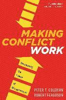 Making Conflict Work 1