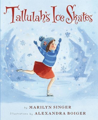 bokomslag Tallulah's Ice Skates: A Winter and Holiday Book for Kids