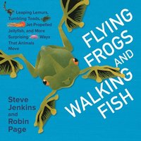 bokomslag Flying Frogs and Walking Fish