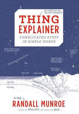 bokomslag Thing Explainer: Complicated Stuff in Simple Words